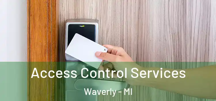 Access Control Services Waverly - MI