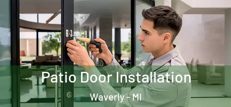  Patio Door Installation Waverly - MI